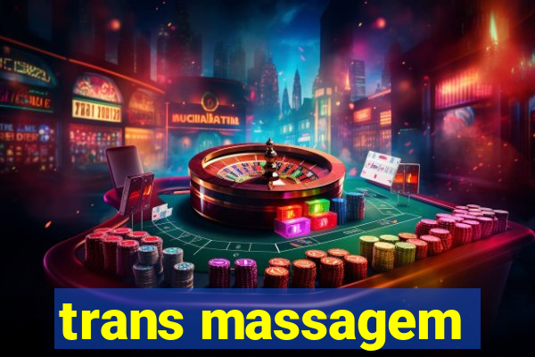 trans massagem